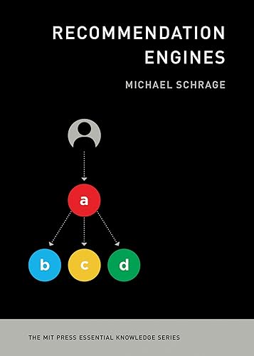 Recommendation Engines (The MIT Press Essential Knowledge series)