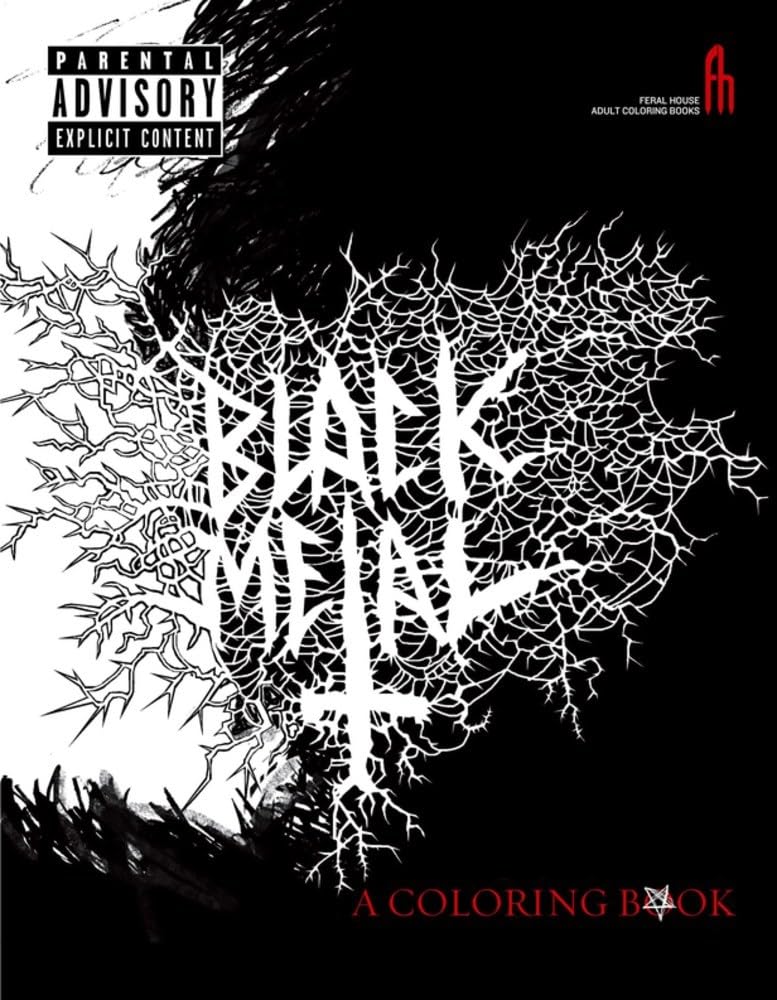 Black Metal: A Coloring Book (Feral House Adult Coloring Books)