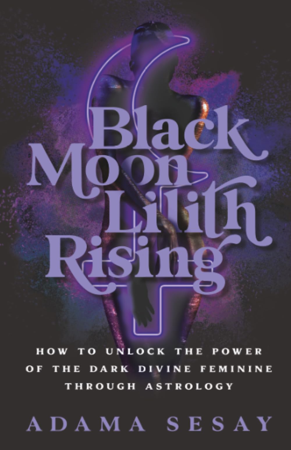 Black Moon Lilith Rising
