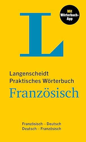 Langenscheidt Praktisches Wörterbuch Französisch: Französisch-Deutsch / Deutsch-Französisch mit Wörterbuch-App