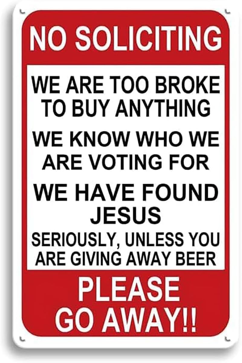 No Soliciting for House Yard Door Rust Free Aluminum Tin Sign - Decor with Pre-Drilled Holes for Home Bar, Garage - 12x16 Inch​