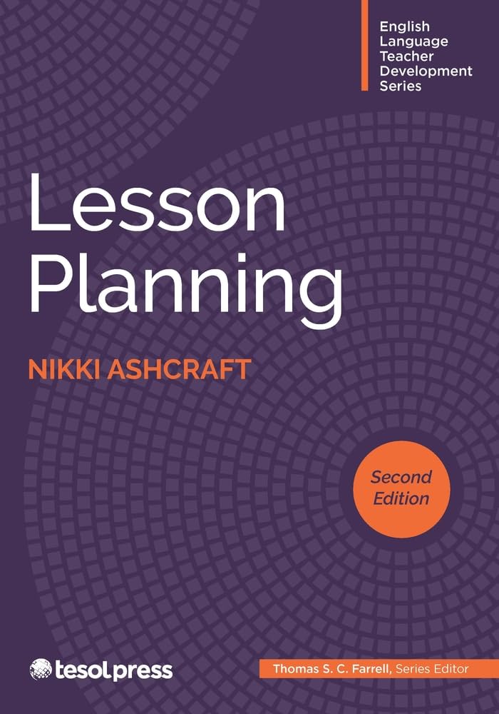 Lesson Planning, Second Edition (English Language Teacher Development)