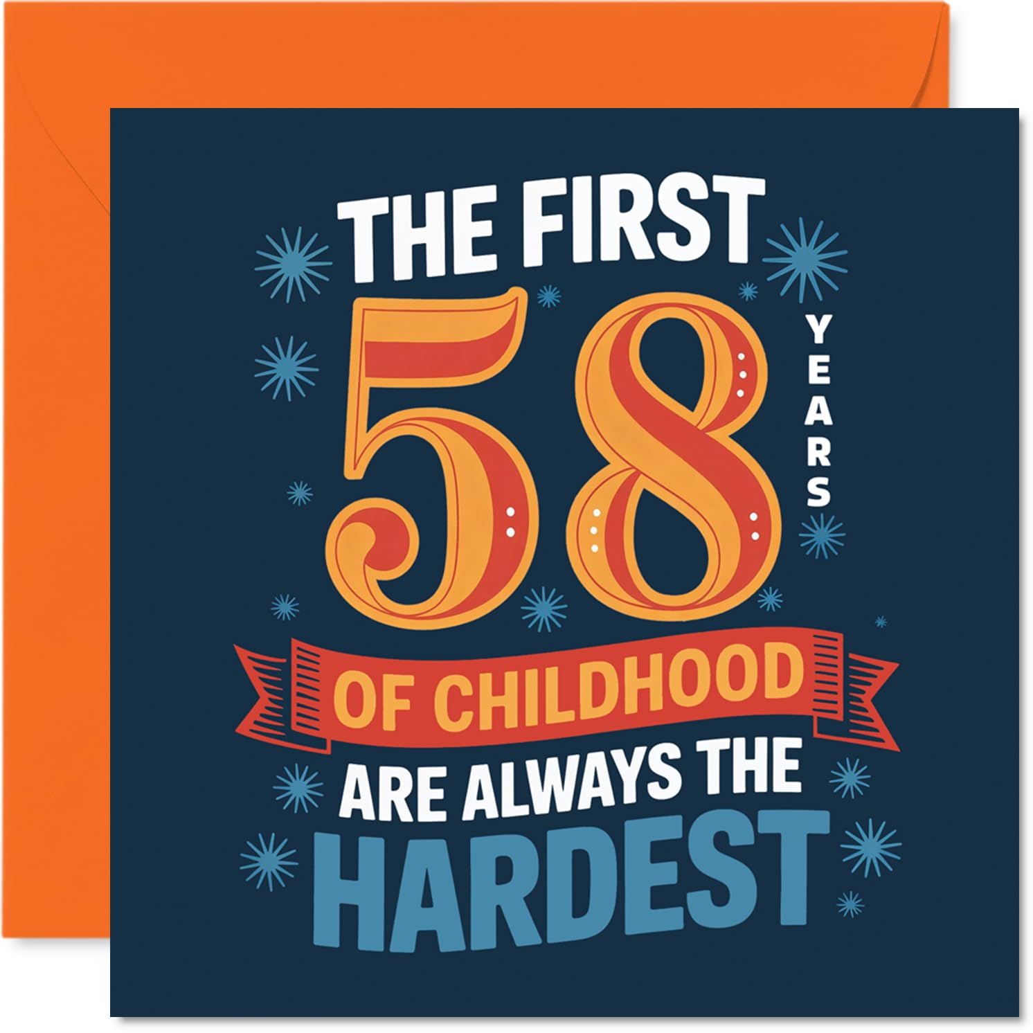 Funny 58th Birthday Card - Still a Big Kid at Heart - Bold Blue and Orange Design with Playful Childhood Humour - A Witty Nod to Growing Older - 145mm Square, Envelope Included