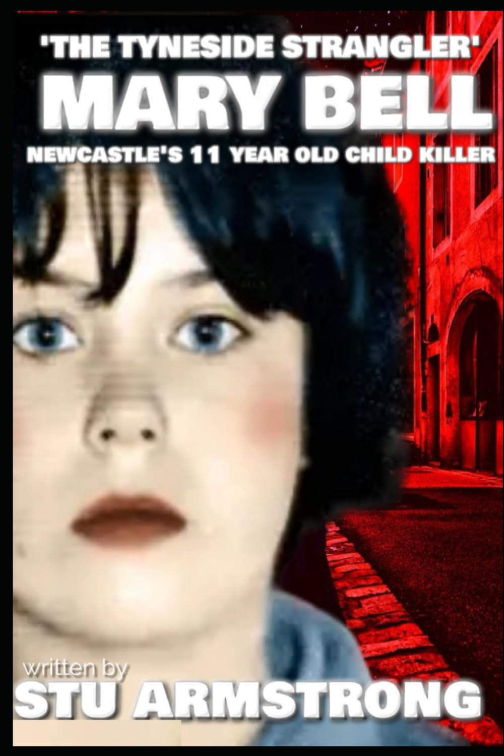 The Tyneside Strangler: Mary Bell - Newcastle's 11 year old child killer