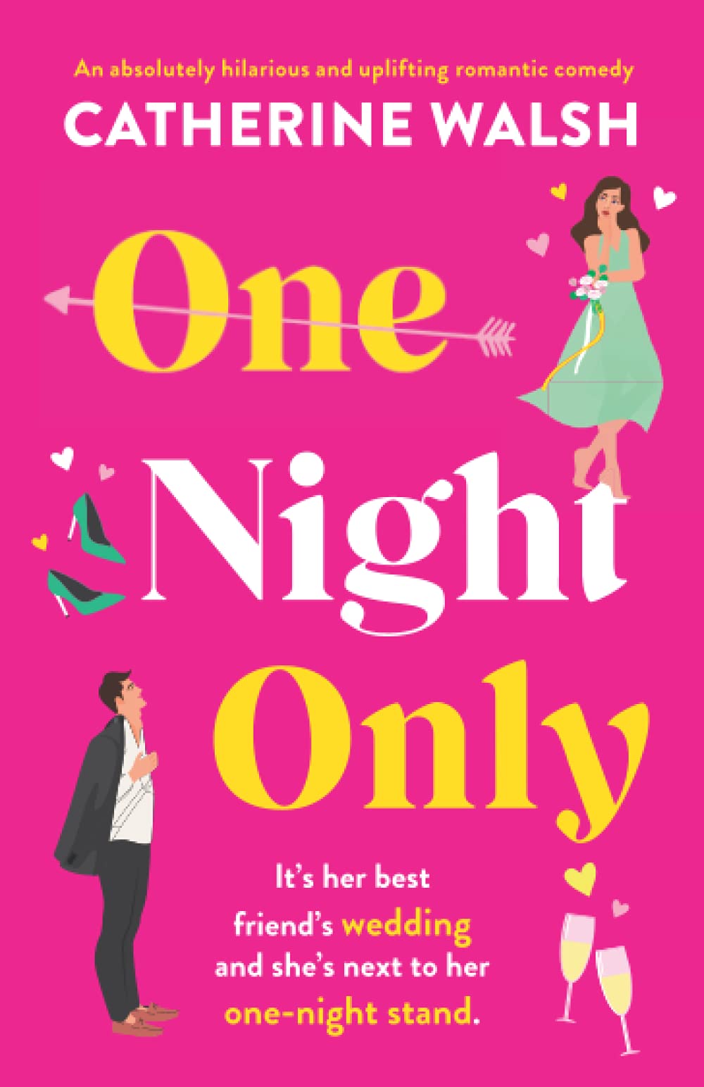 Bookouture One Night Only: An absolutely hilarious and uplifting romantic comedy