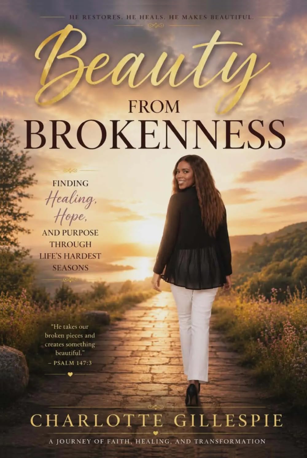 Beauty FROM BROKENNESS