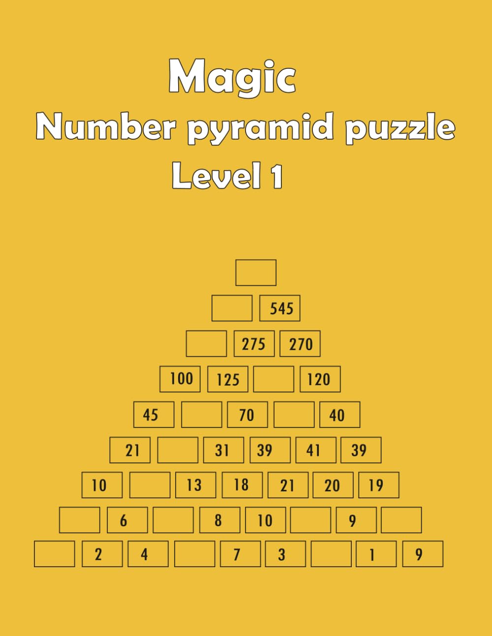 Magic Number Pyramid Level 3: number pyramid puzzles, 100 Engaging Math Puzzle Challenges to Boost Logic, Problem-Solving, and Fun Learning for Kids & Adults