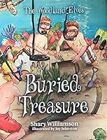 The Woodland Elves BURIED TREASURE 0990384950 Book Cover