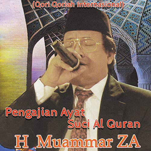 Amazon MusicでH Muammar ZAのPengajian Ayat Suci Al Quran (Qori Qoriah Internasional)を再生する