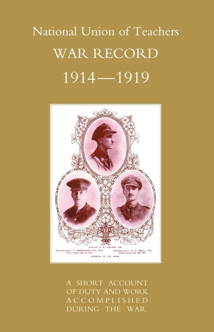 National Union of Teachers War Record 1914-1919 (War Record)