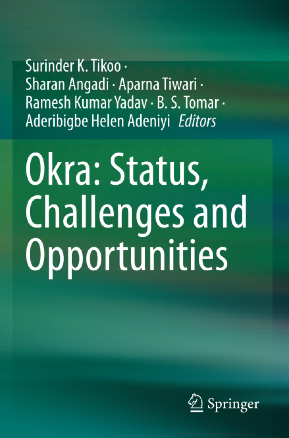 Okra: Status, Challenges and Opportunities