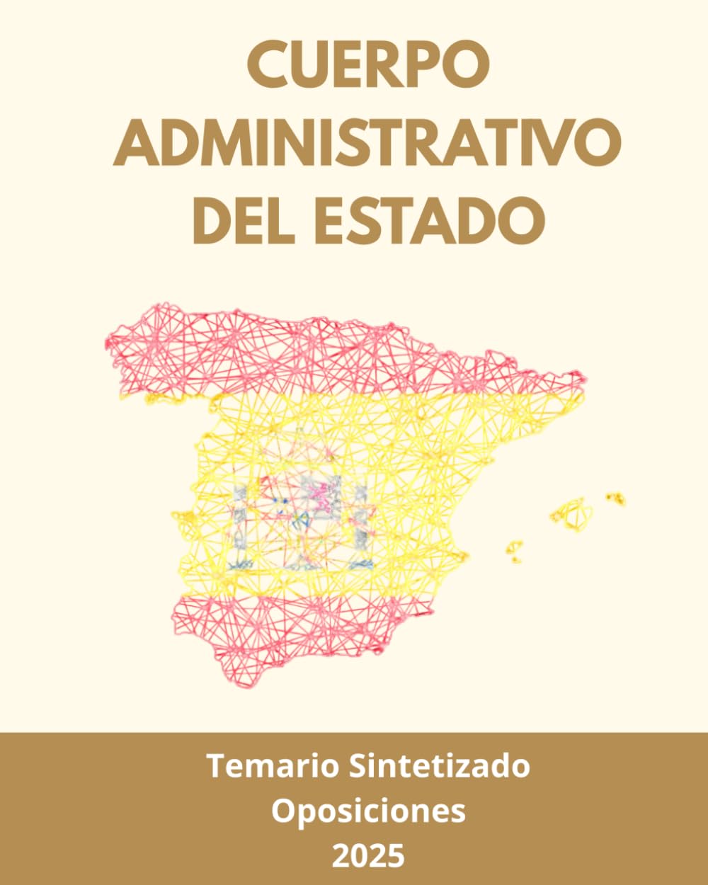 Oposiciones Cuerpo Administrativo del Estado: Temario Sintetizado y Actualizado a 2025