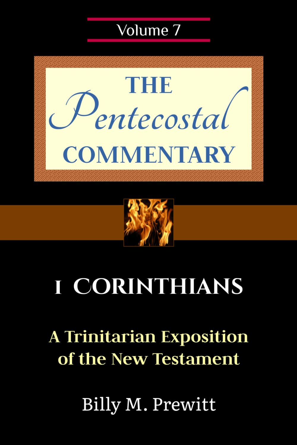 The Pentecostal Commentary: 1 Corinthians