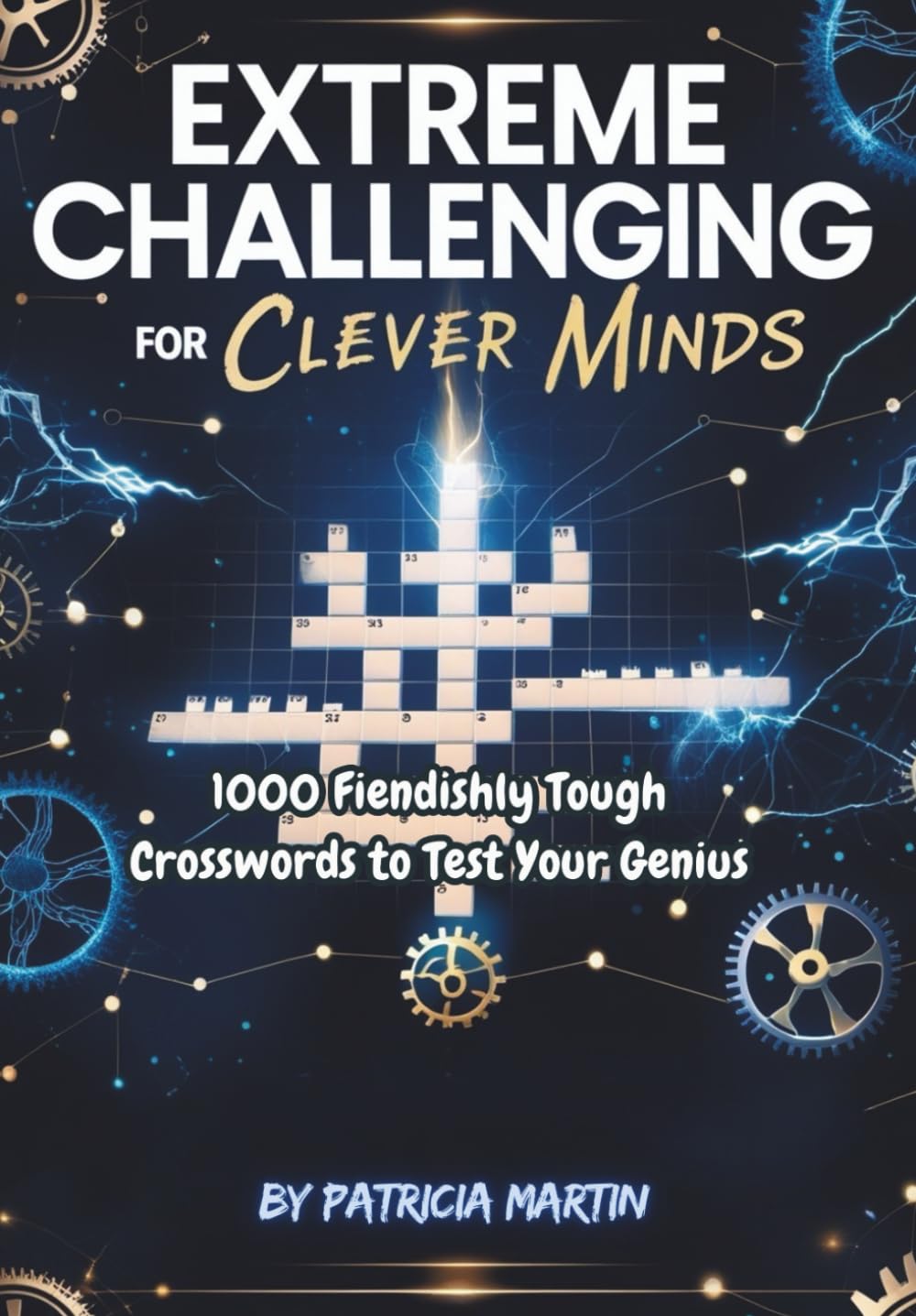Extreme Challenging Crosswords for Clever Minds