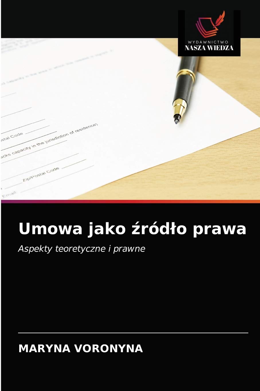 Umowa jako źródło prawa: Aspekty teoretyczne i prawne