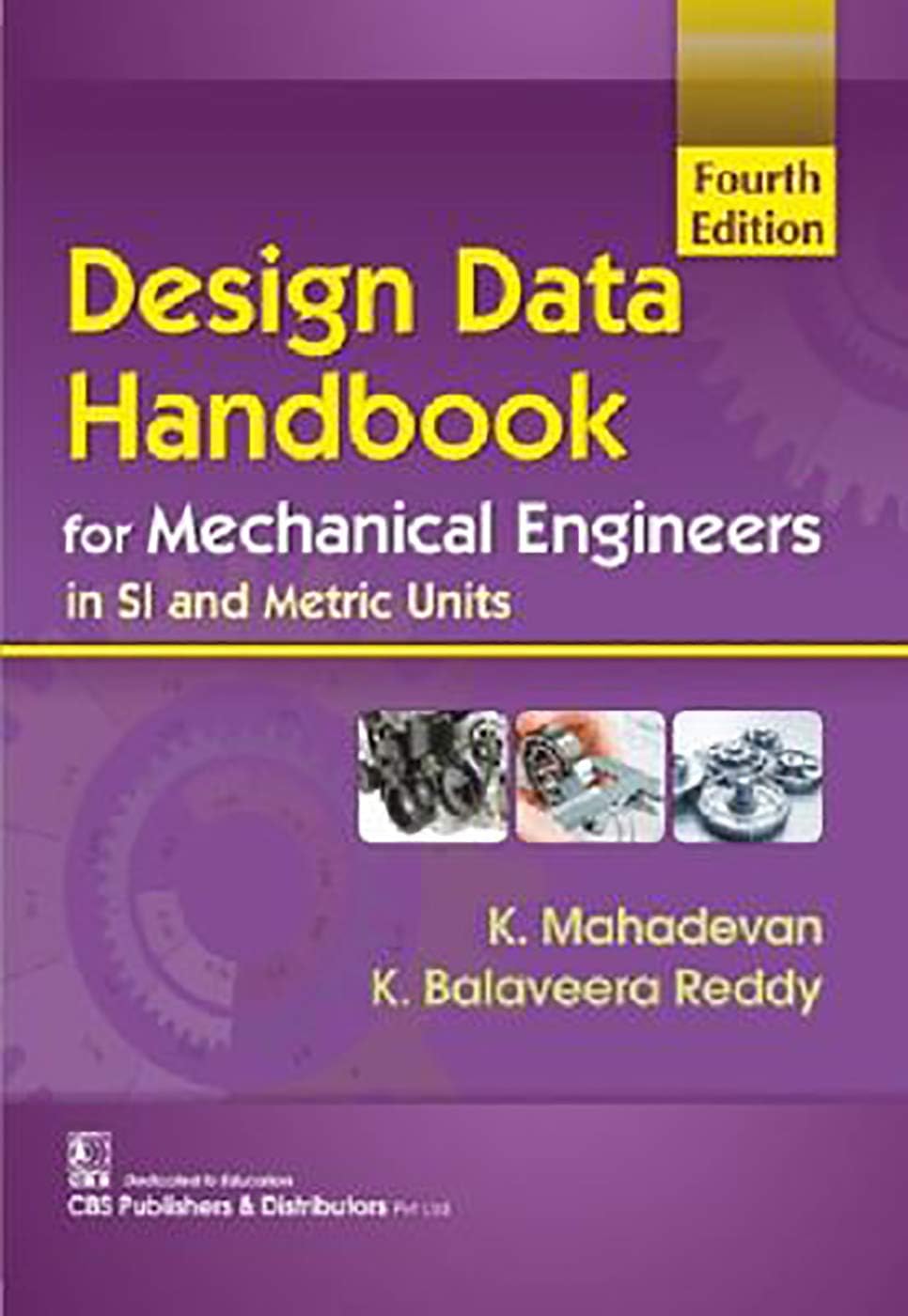 Design Data Handbook For Mechanical Engineers In Si And Metric Units 4Ed (Pb 2024) Paperback – 1 January 2019