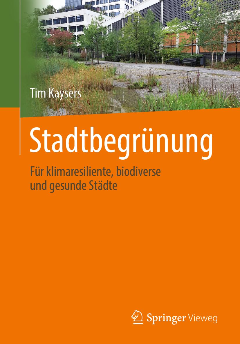 Stadtbegrünung: Für klimaresiliente, biodiverse und gesunde Städte
