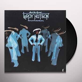 Leroy Hutson Free the Spirit LP レコード LeRoy Hutson featuring The Free Spirit Symphony｜Feel The