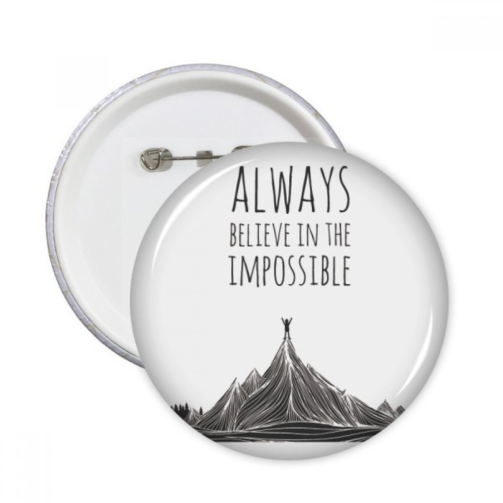 Pins round Croyez l'impossible cadeau idéal badge bouton pour vêtement L - 3