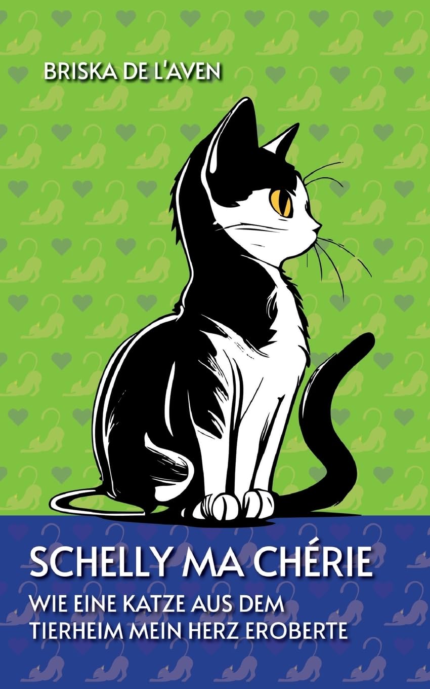 Schelly Ma Chérie: Wie eine Katze aus dem Tierheim mein Herz eroberte