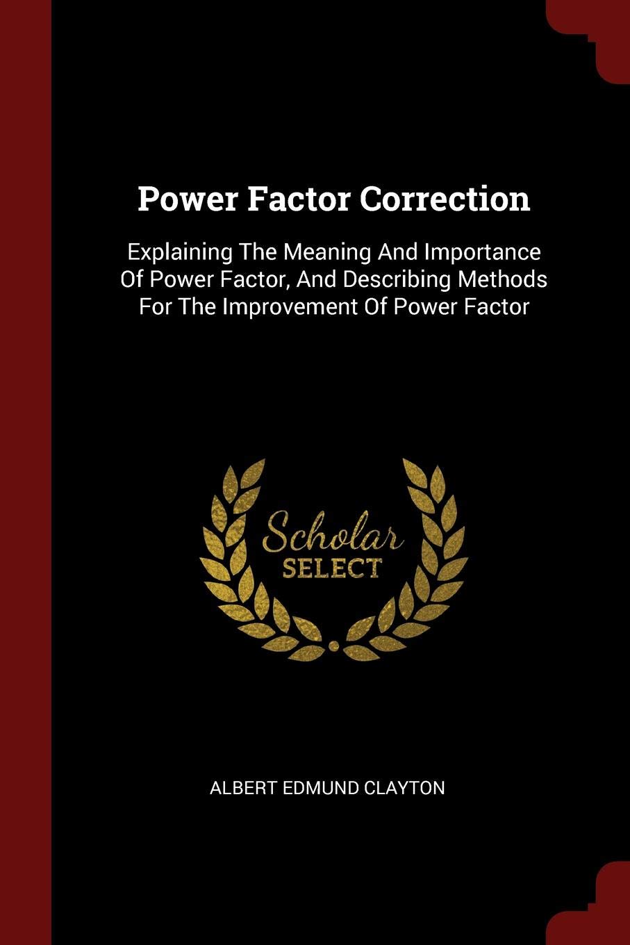 Buy Power Factor Correction Explaining the Meaning and Importance of