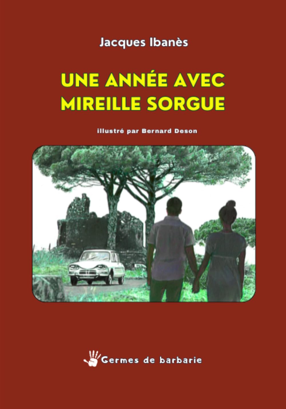 Une année avec Mireille Sorgue: Enquête sentimentale