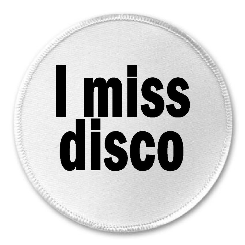 I Miss Disco - 3
