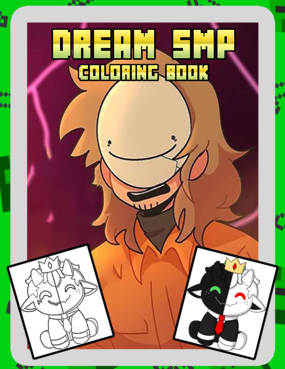 Dream SMP Coloring Book, Dream Team Coloring Book: Mcyt Coloring Book, Great Book For Relaxation And Creativity