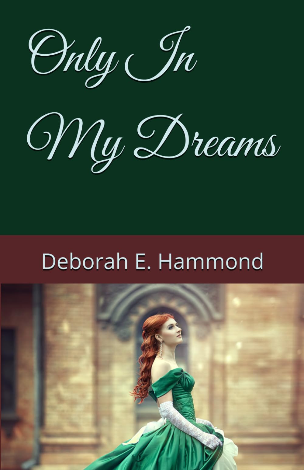 Only In My Dreams: 1 (Regency Lords)