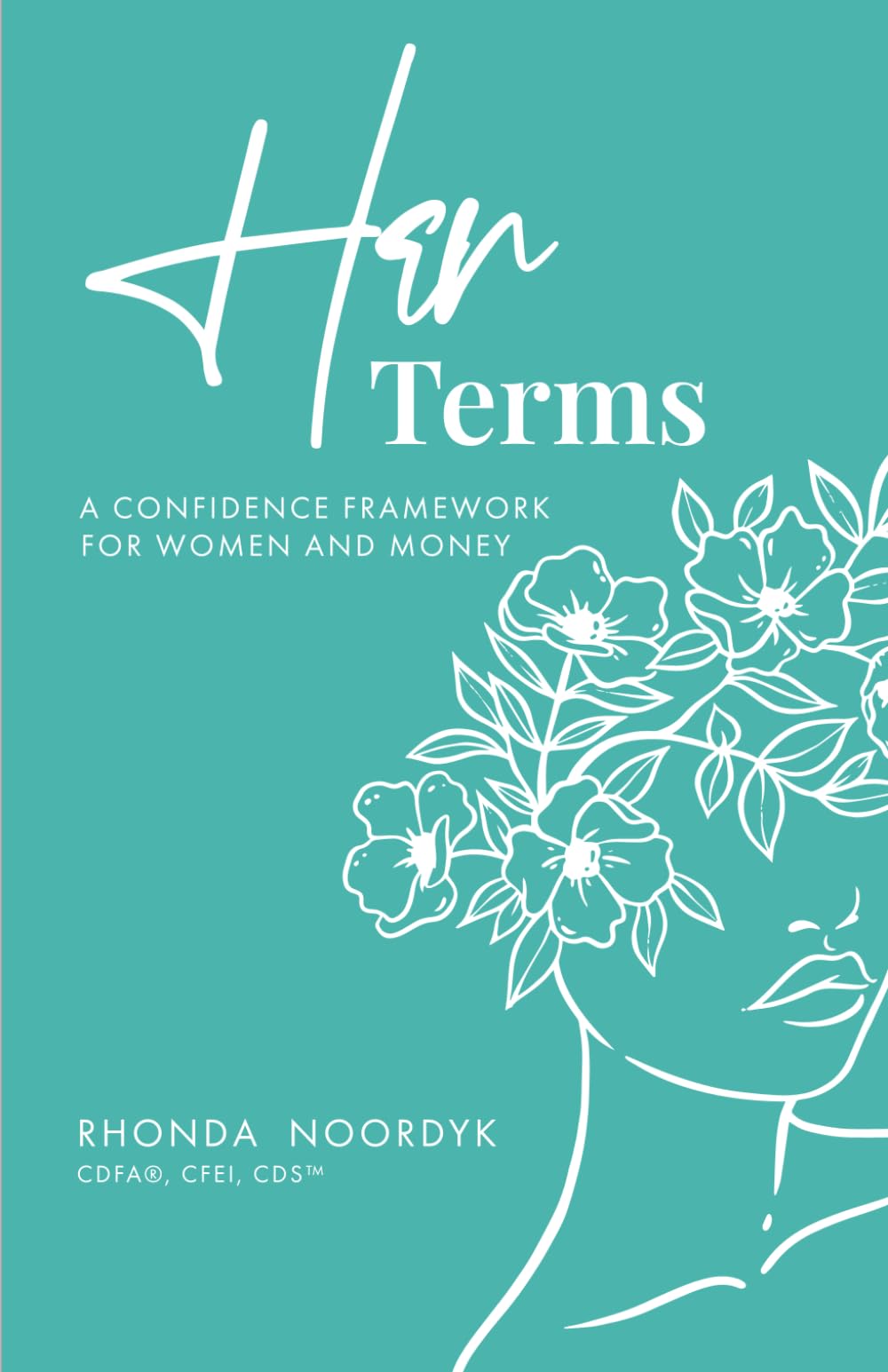 Her Terms: A Confidence Framework for Women and Money