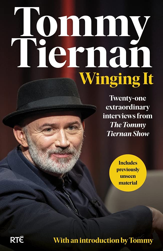 Winging It: Twenty-One Extraordinary Interviews from the Tommy