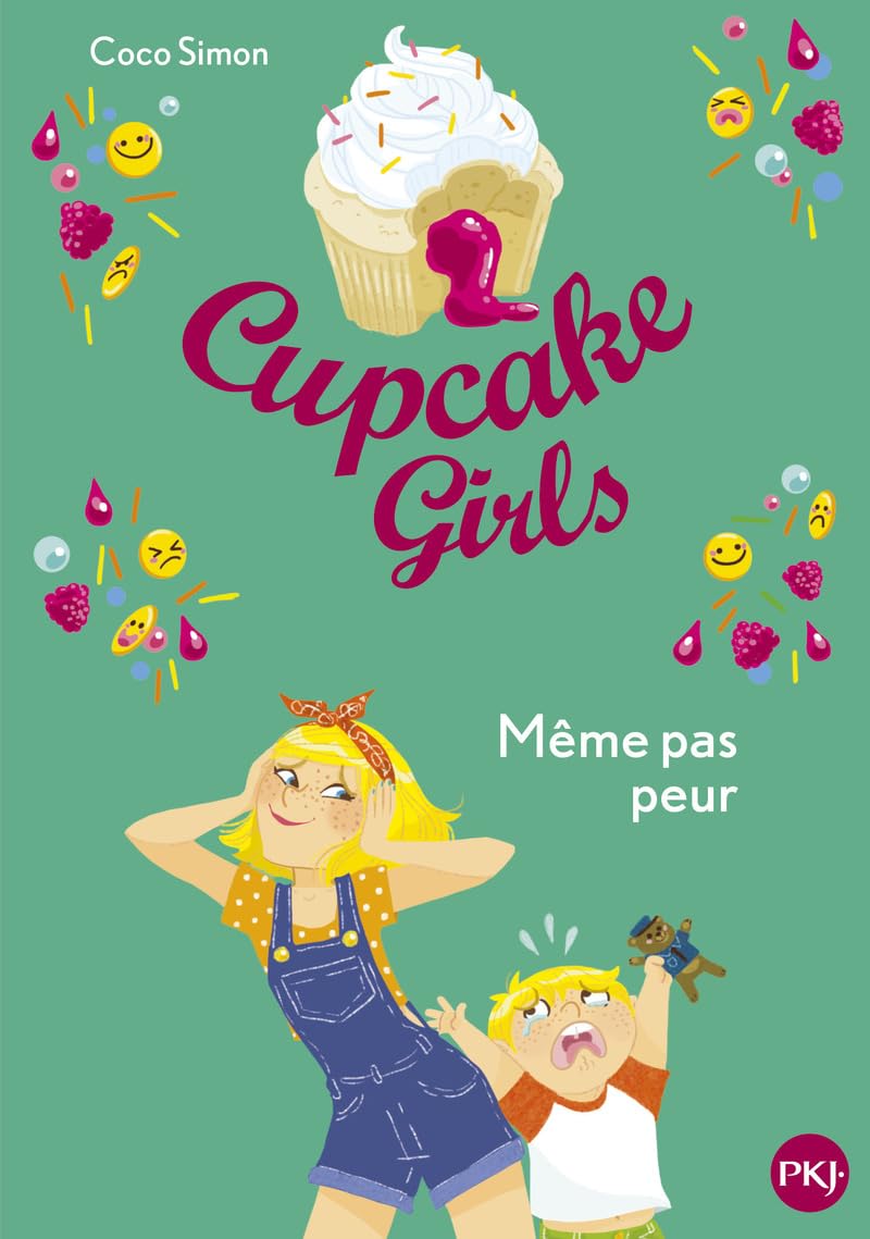 Cupcake Girls, Tome 15. Même Pas Peur