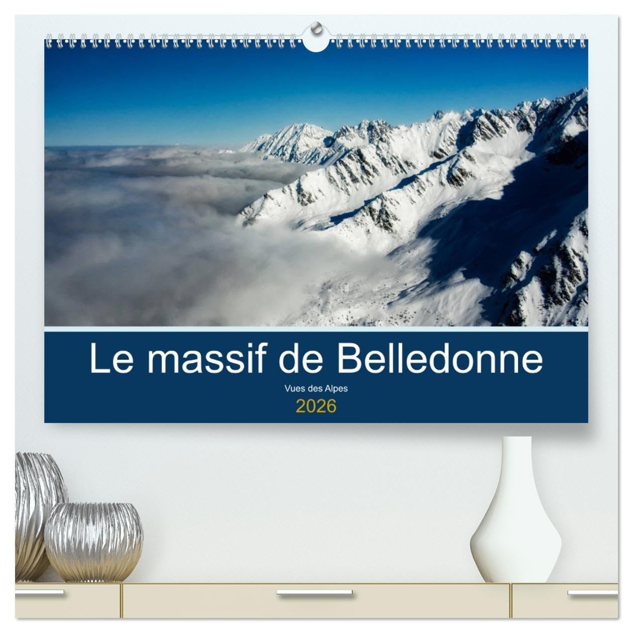 Massif de Belledonne calendrier 2026 cadeau idéal pour passionné de montagne