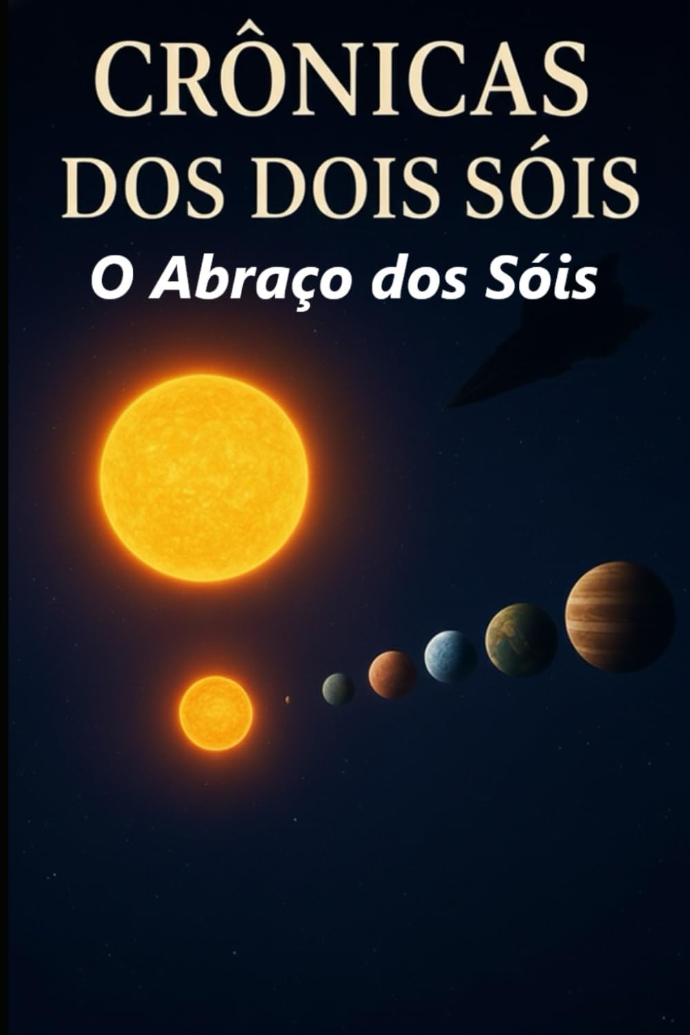 Crônicas dos dois sóis: O Abraço dos Sóis