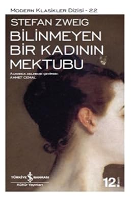 Bilinmeyen Bir Kadının Mektubu: Modern Klasikler Serisi