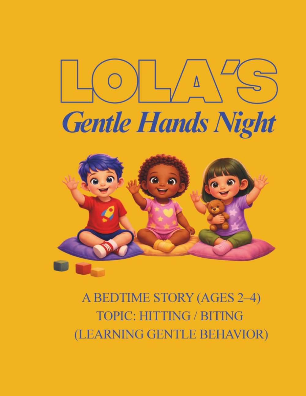 Lola's Gentle Hands Night: A Bedtime Story