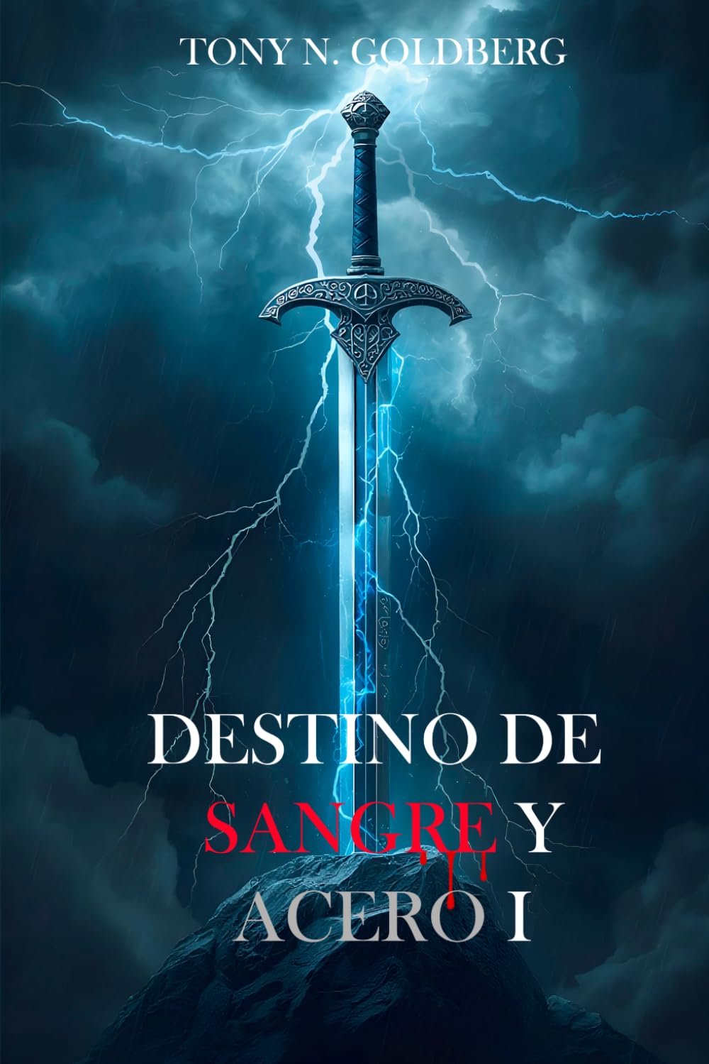 Destino de Sangre y Acero I: Donde el honor se forja entre cenizas y traición