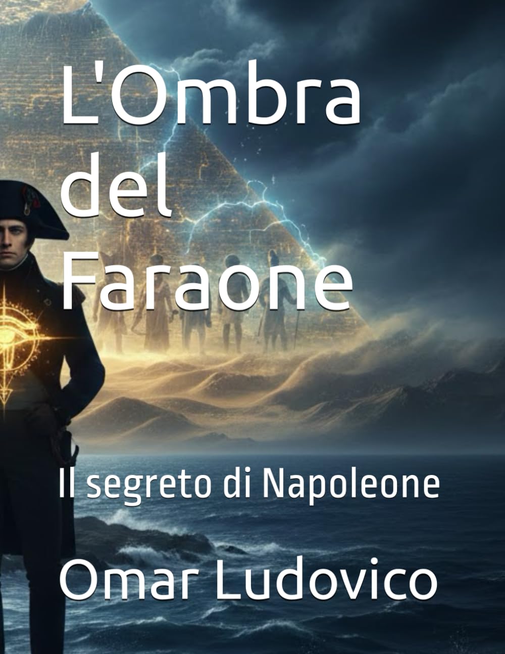 L'Ombra del Faraone: Il segreto di Napoleone