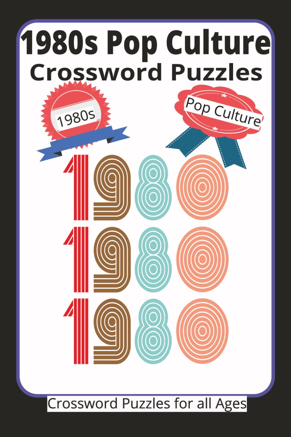 1980s Pop Culture Crosswords Puzzles: Crossword Puzzles with easy to read print about the 1980s,events memories and more. 6x9 inches ,120 pages , 50+ ... Vacations, Holidays, and Relaxation.