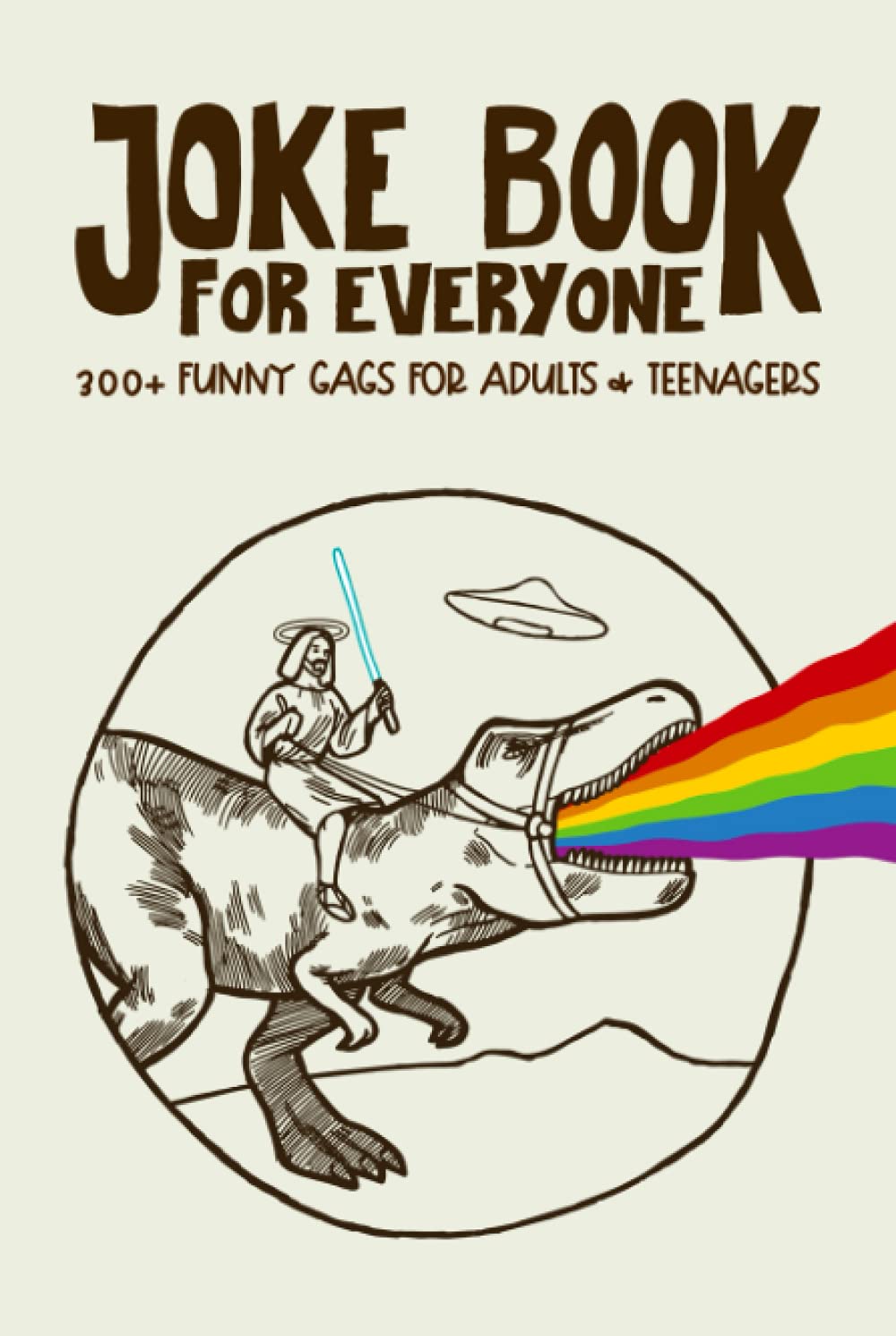 Joke Book for Everyone: 300+ Funny Gags for Adults & Teenagers