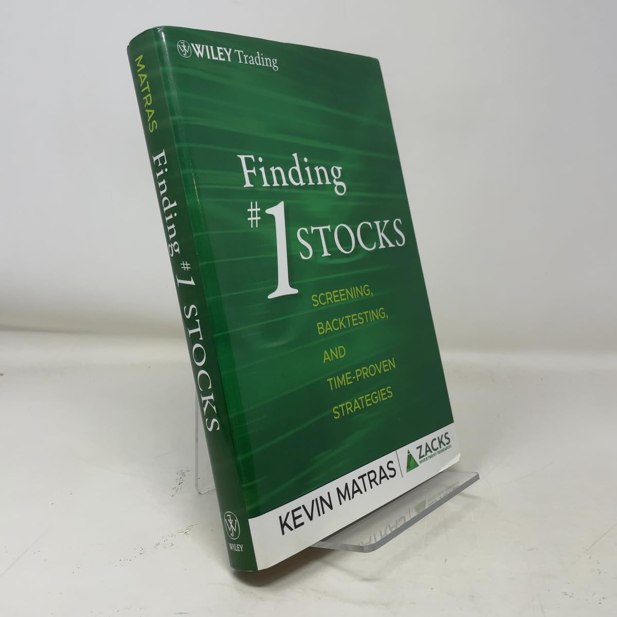 Finding #1 Stocks: Screening, Backtesting and Time-Proven Strategies (The Zacks Series)
