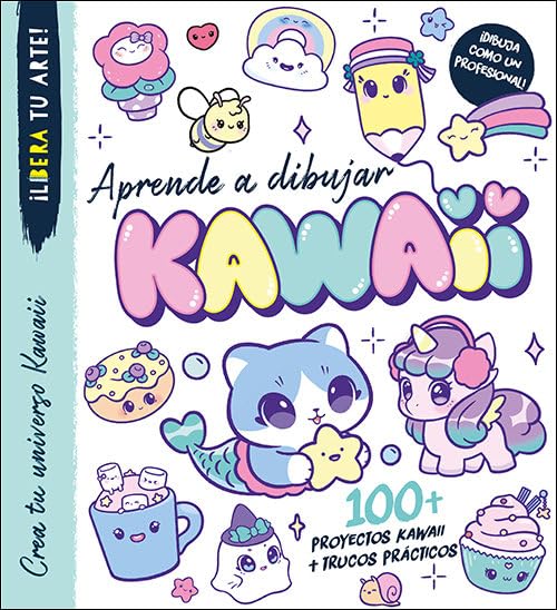 Aprende a dibujar Kawaii: 100 proyectos Kawaii + trucos prácticos (Actividades y...