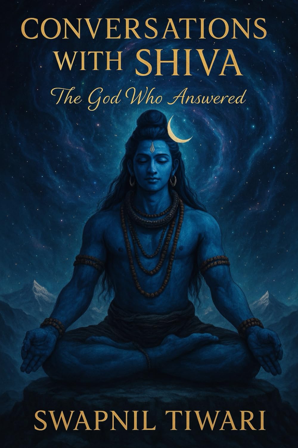 Conversations with Shiva: The God Who Answered