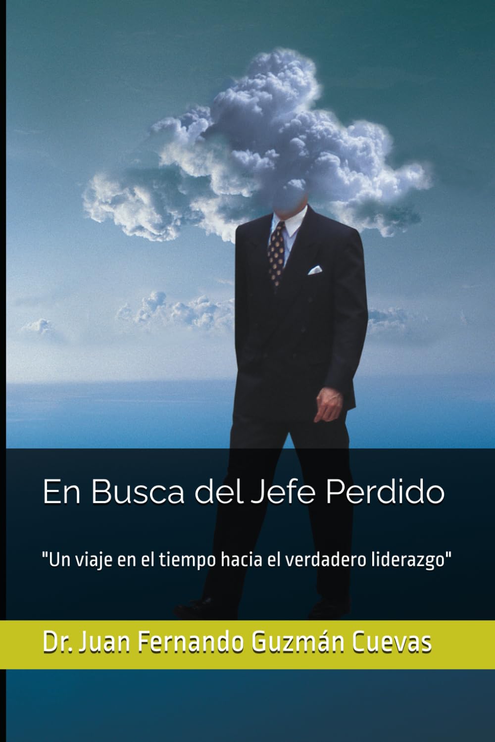 En Busca del Jefe Perdido: "Un viaje en el tiempo hacia el verdadero liderazgo"
