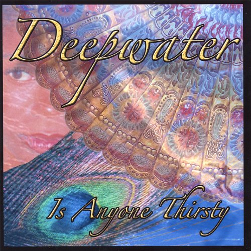 Is Anyone Thirsty Deepwater Digital Music