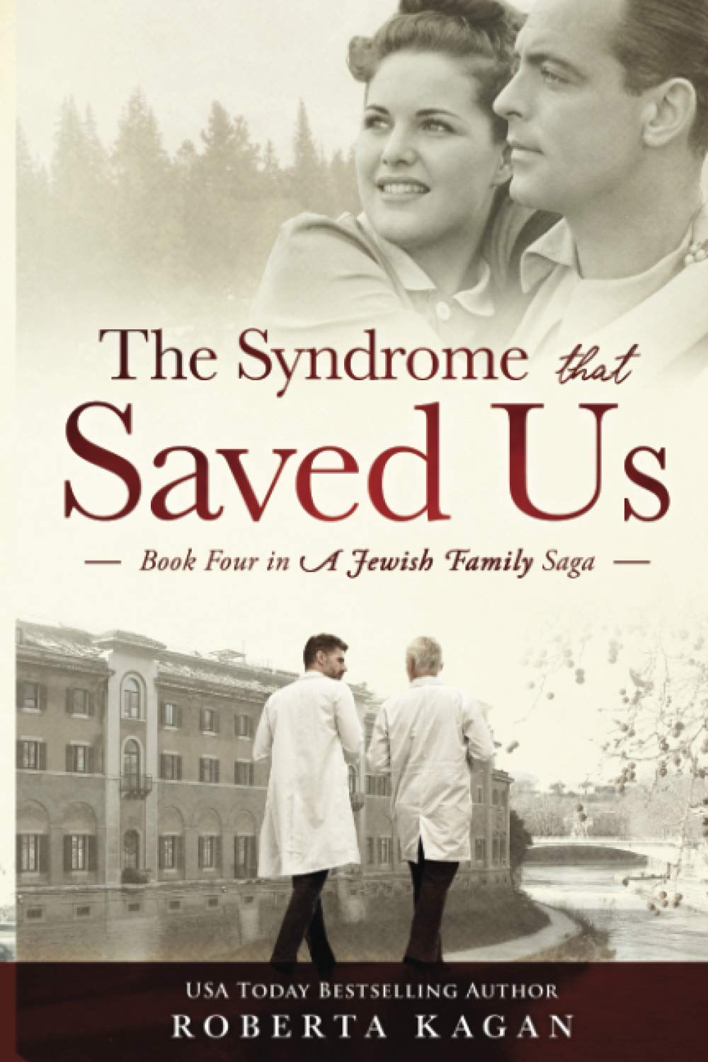 The Syndrome That Saved Us: Book Four in a Jewish Family Saga: 4