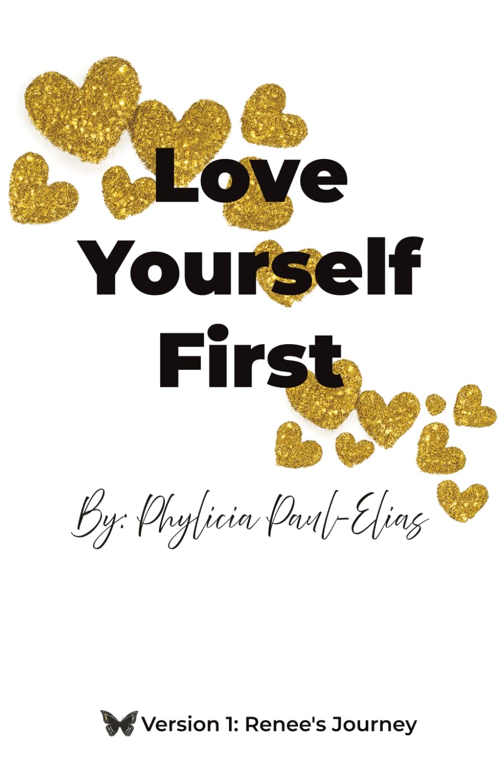 Love Yourself First: Renee's Journey