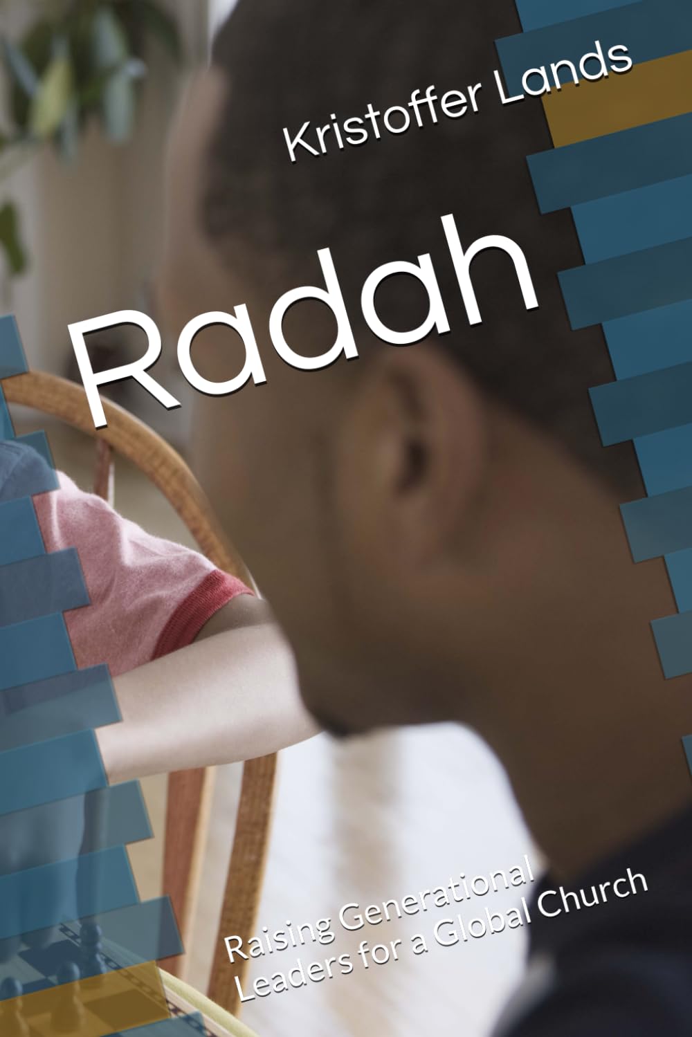 Radah: Raising Generational Leaders for a Global Church
