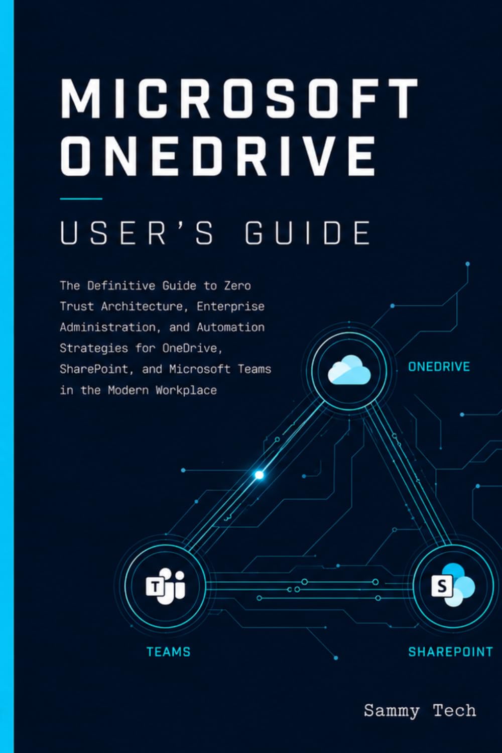 MICROSOFT ONEDRIVE USER'S GUIDE: A Comprehensive Beginner’s Handbook to Master File Syncing, Remote Collaboration, and Data Protection on Windows 11, Mac, and Mobile