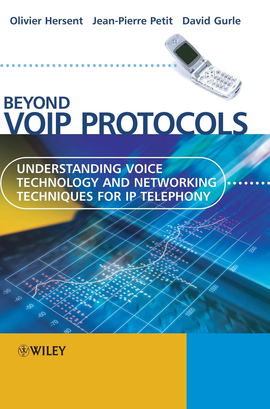 Buy Beyond VoIP Protocols: Understanding Voice Technology and Networking Techniques for IP Telephony — BookShops.in